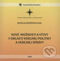 Nové možnosti a výzvy v oblasti verejnej politiky a verejnej správy
