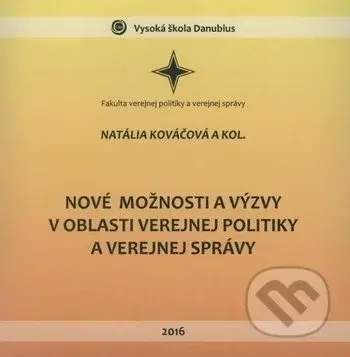 Nové možnosti a výzvy v oblasti verejnej politiky a verejnej správy