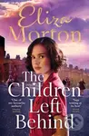 The Children Left Behind (A gritty and heartwarming wartime Liverpool saga) - kniha z kategorie Romantika