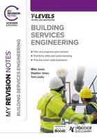 My Revision Notes: Building Services Engineering T Level - kniha z kategorie Pro děti