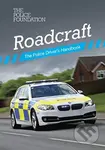 Roadcraft: the police driver's handbook (the police driver's handbook) - kniha z kategorie Humanitní a společenské vědy