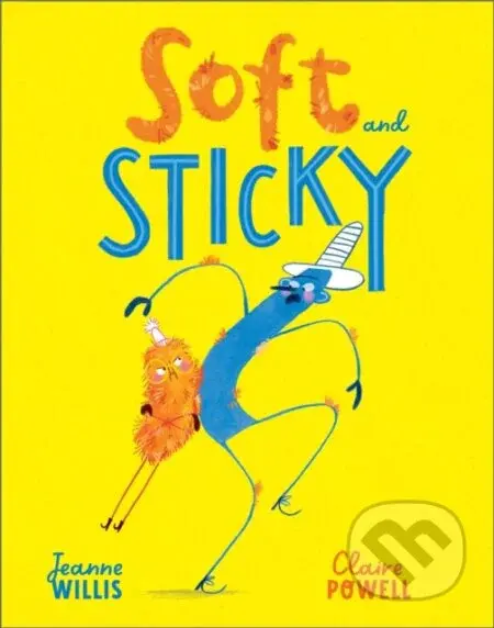 Soft and Sticky - Jeanne Willis - kniha z kategorie Pro děti
