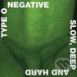 Type O Negative: Slow, deep and hard (Rocktober 2024 Green And Black) LP