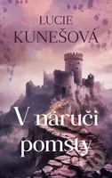 V náruči pomsty - Lucie Kunešová - kniha z kategorie Romantická