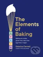 The Elements of Baking (Making any recipe gluten-free, dairy-free, egg-free or vegan) - kniha z kategorie Diety a zdravá výživa