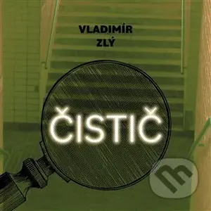Čistič - Vladimír Zlý - audiokniha z kategorie Detektivky, thrillery a horory