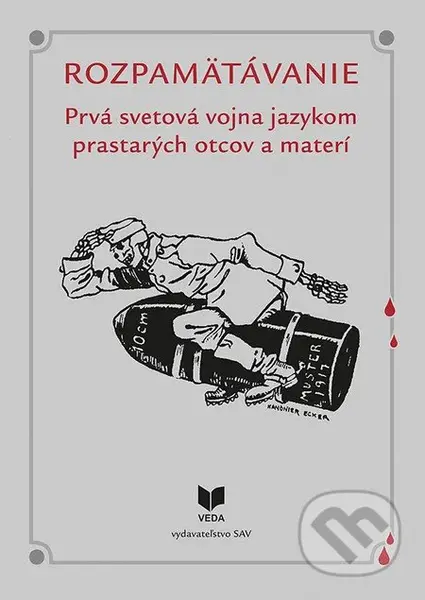 Rozpamätávanie (Prvá svetová vojna jazykom prastarých otcov a materí) - kniha z kategorie Jazyková antropologie