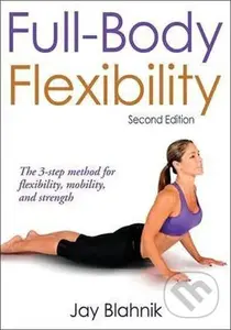 Full-body Flexibility - Jay Blahnik,Full-body Flexibility - Jay Blahnik