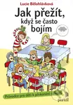 Jak přežít, když se často bojím (Průvodce pro děti k překonání úzkosti) - kniha z kategorie Psychoterapie