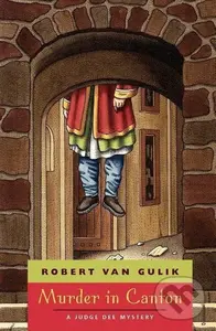 Murder in Canton : A Judge Dee Mystery - Robert Van Gulik