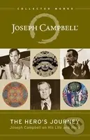 The Hero´s Journey : Joseph Campbell on His Life and Work