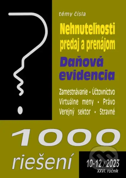 1000 riešení č. 10-12 / 2023 - Nehnuteľnosti – predaj a prenájom - kniha z kategorie Právo
