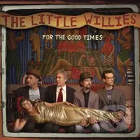 The Little Willies: For The Good Times LP - The Little Willies
