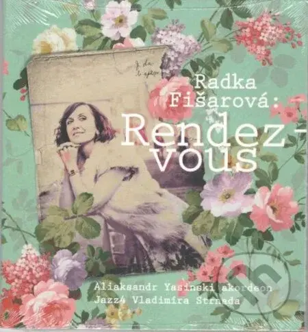 Radka Fišarová: Rendez-Vous - Radka Fišarová