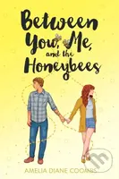 Between You, Me, and the Honeybees - Amelia Diane Coombs - kniha z kategorie Pro děti