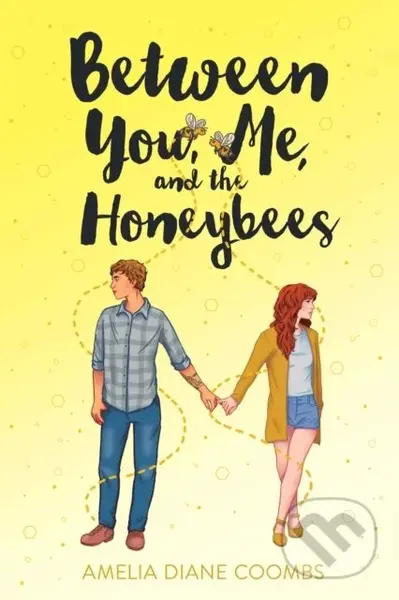 Between You, Me, and the Honeybees - Amelia Diane Coombs - kniha z kategorie Pro děti