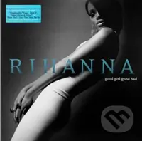 Rihanna: Good Girl Gone Bad LP - Rihanna