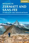 Walking in Zermatt and Saas-Fee - Jonathan Williams, Lesley Williams