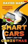 Smart Cars Aren't Just for Christmas - David Ward