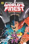 Batman/Superman: World's Finest Vol. 2: Strange Visitor - Dan Mora, Mark Waid