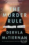 The Murder Rule - Dervla Mctiernan