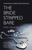 The Bride Stripped Bare - Nikki Gemmell - kniha z kategorie Společenská beletrie
