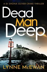 Dead Man Deep - Lynne Mcewan