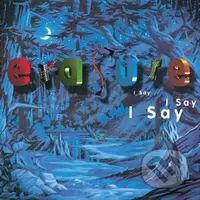 Erasure:  I Say I Say I Say LP - Erasure
