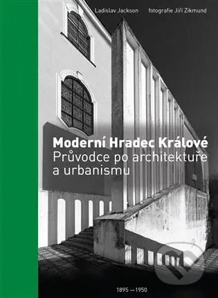 Moderní Hradec Králové - Ladislav Jackson