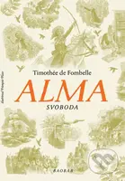 Alma - Svoboda - Timothée de Fombelle, François Place (ilustrátor) - kniha z kategorie Beletrie pro děti