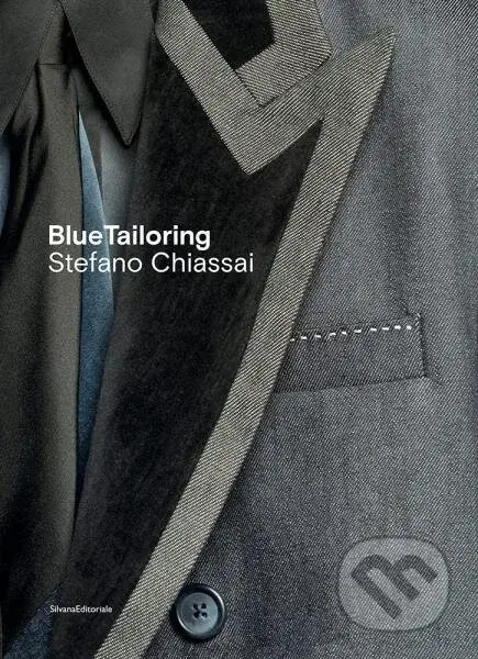 Blue Tailoring - Stefano Chiassai - kniha z kategorie Umění, design a architektura