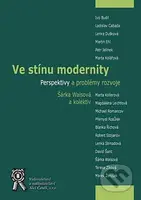 Ve stínu modernity (Perspektivy a problémy rozvoje) - kniha z kategorie Hobby