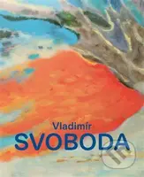 Vladimír Svoboda: Kaleidoskop - Michal Novotný - kniha z kategorie Malířství