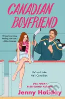 Canadian Boyfriend - Jenny Holiday - kniha z kategorie Romantika