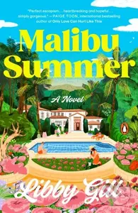 Malibu Summer (A Novel) - Libby Gill