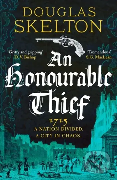 An Honourable Thief (A must-read historical crime thriller) - Douglas Skelton
