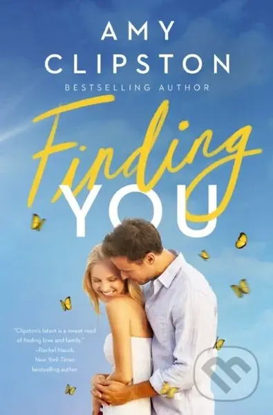Finding You (A Heartwarming Romance of Second Chances and Hope) - Amy Clipston