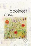 Opojnost času - Kateřina Hrdinová