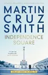 Independence Square: Arkady Renko in Ukraine - Martin Smith Cruz