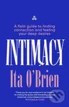 Intimacy (A field guide to finding connection and feeling your deep desires) - kniha z kategorie Psychologie