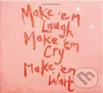 Stereophonics:  Make ‘em Laugh, Make ‘em Cry, Make ‘em Wait,Stereophonics:  Make ‘em Laugh, Make ‘em Cry, Make ‘em Wait