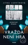 Vražda není hra - Jitka Ludvíková - kniha z kategorie Detektivky, thrillery a horory