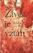 Život je vzťah - Ladislav Hučko - kniha z kategorie Křesťanství