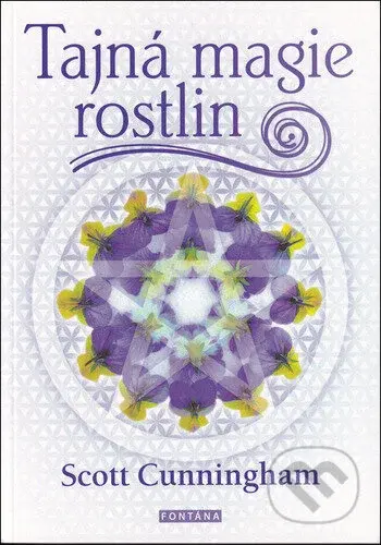 Tajná magie rostlin - Scott Cunningham - kniha z kategorie Magie a okultismus
