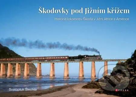 Škodovky pod Jižním křížem - Svatopluk Šlechta - kniha z kategorie Automobily a doprava