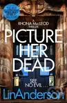 Picture Her Dead - Lin Anderson - kniha z kategorie Detektivky, thrillery a horory