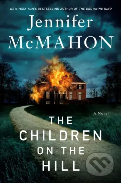 The Children on the Hill - Jennifer Mcmahon - kniha z kategorie Detektivky, thrillery a horory
