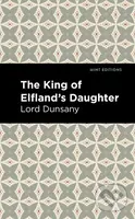 The King of Elfland's Daughter - Lord Dunsany - kniha z kategorie Společenská beletrie
