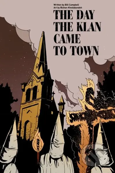 The Day the Klan came to Town - Bill Campbell - kniha z kategorie Komiksy