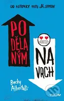 Podělaným navrch - Becky Albertalli - kniha z kategorie Pro děti